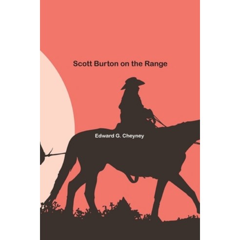 (영문도서) Scott Burton on the Range Paperback, Paper and Pen, English, 9781774815991