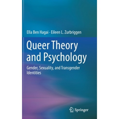 (영문도서) Queer Theory and Psychology: Gender Sexuality and Transgender Identities Hardcover, Springer, English, 9783030848903