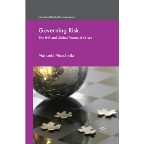 Governing Risk: The IMF and Global Financial Crises Paperback, Palgrave MacMillan