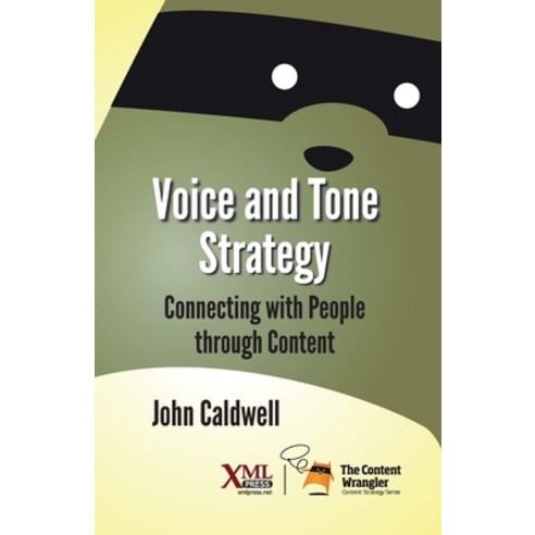 (영문도서) Voice and Tone Strategy: Connecting with People through Content Paperback, XML Press, English, 9781937434687
