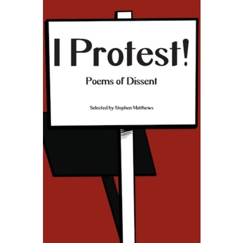 (영문도서) I Protest!: Poems of Dissent Paperback, Ginninderra Press, English, 9781760419066
