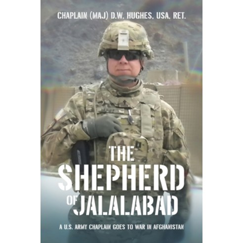 (영문도서) The Shepherd of Jalalabad Paperback, WestBow Press, English, 9781664290891