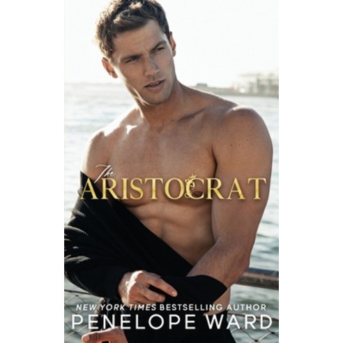 (영문도서) The Aristocrat Paperback, Penelope Ward Books Inc., English, 9781951045579