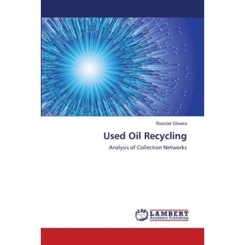 Used Oil Recycling Paperback, LAP Lambert Academic Publis..., English, 9786139586196