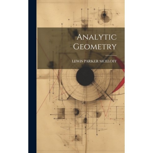 (영문도서) Analytic Geometry Hardcover, Legare Street Press, English, 9781020298721