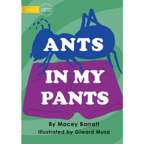 (영문도서) Ants In My Pants Paperback, Library for All, English, 9781922721488