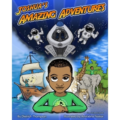 Joshua''s Amazing Adventures Paperback, Artifex Soul Publishing, English, 9780997739510