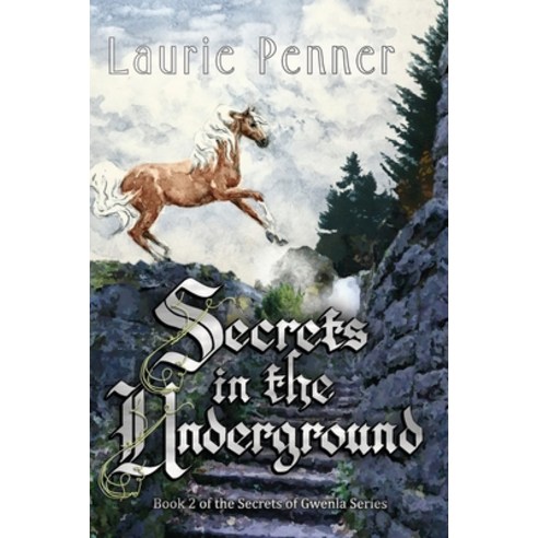 (영문도서) Secrets in the Underground: Book 2 in the Secrets of Gwenla Series Paperback, Independently Published, English, 9781687060754