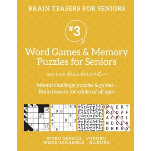 Brain Teasers for Seniors #3: Word Games & Memory Puzzles for Seniors. Mental challenge puzzles & ga... Paperback, Boomer Press, English, 9781988821757