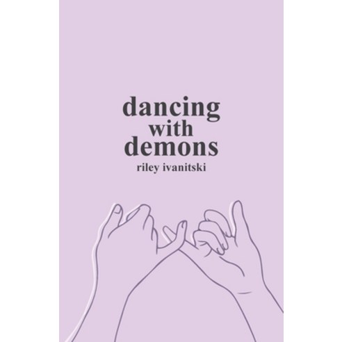 (영문도서) Dancing with Demons Paperback, Riley Ivanitski, English, 9780578888033