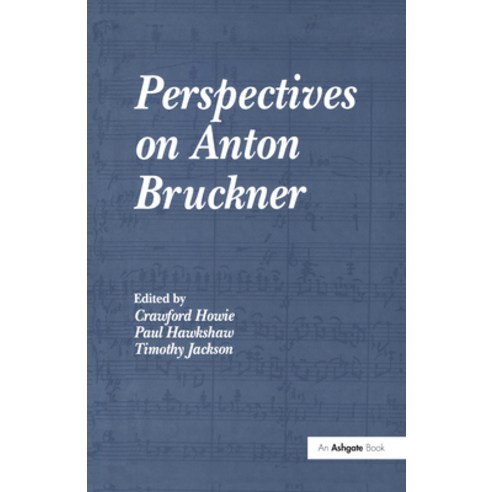(영문도서) Perspectives on Anton Bruckner Hardcover, Routledge, English, 9780754601104