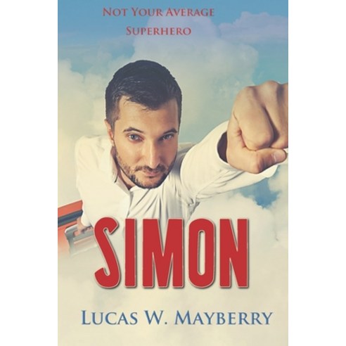 Simon: Not Your Average Superhero Paperback, Nielsen, English, 9781527282162