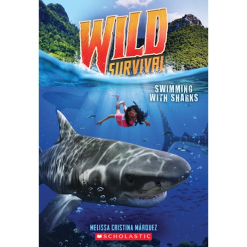 Swimming with Sharks (Wild Survival #2) Volume 2 Paperback, Scholastic Paperbacks, English, 9781338635089