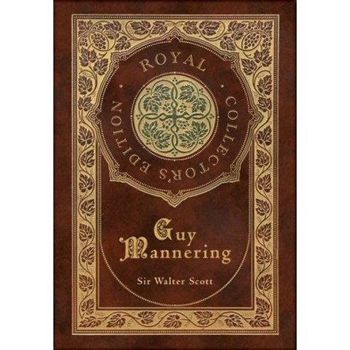 (영문도서) Guy Mannering (Royal Collector''s Edition) (Case Laminate Hardcover with Jacket) Hardcover, Royal Classics, English, 9781778780127