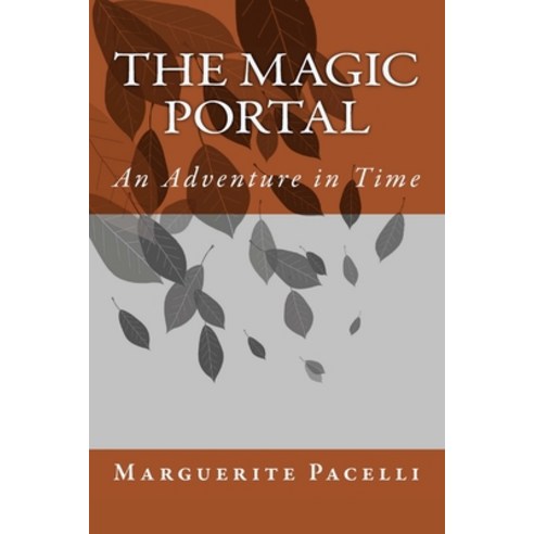 (영문도서) The Magic Portal Paperback, Createspace Independent Pub..., English, 9781724532145