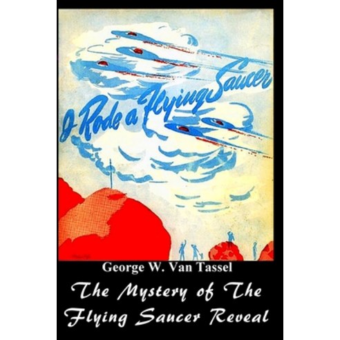 I Rode a Flying Saucer. Paperback, Lulu.com