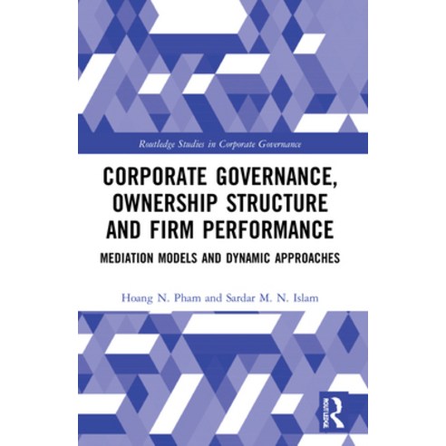 (영문도서) Corporate Governance Ownership Structure and Firm Performance: Mediation Models and Dynamic ... Paperback, Routledge, English, 9781032186900
