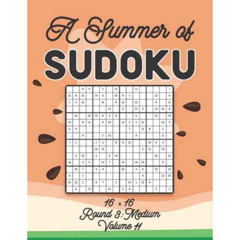 A Summer of Sudoku 16 x 16 Round 3: Medium Volume 11: Relaxation Sudoku Travellers Puzzle Book Vacat... Paperback, Independently Published, English, 9798702431260