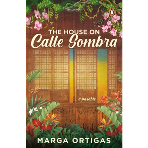 (영문도서) The House on Calle Sombra - A Parable Paperback, Penguin Books, English, 9789814954044