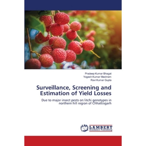 (영문도서) Surveillance Screening and Estimation of Yield Losses Paperback, LAP Lambert Academic Publis..., English, 9786203303155