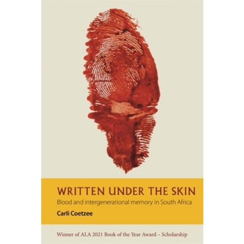 (영문도서) Written Under the Skin: Blood and Intergenerational Memory in South Africa Paperback, James Currey