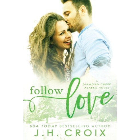 (영문도서) Follow Love Paperback, Frisky Fox Publishing, LLC, English, 9781951228040