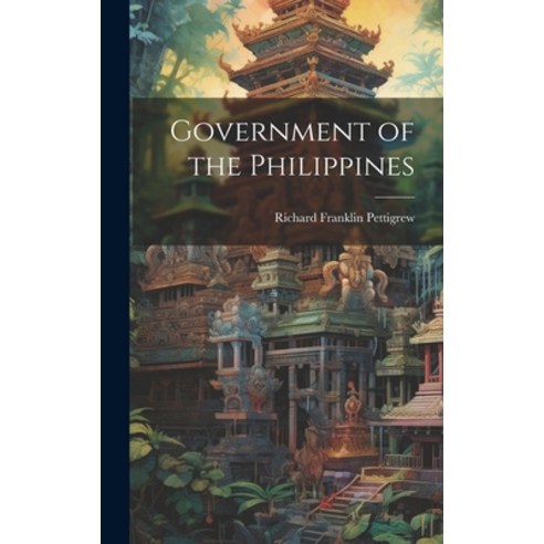 (영문도서) Government of the Philippines Hardcover, Legare Street Press, English, 9781021162779