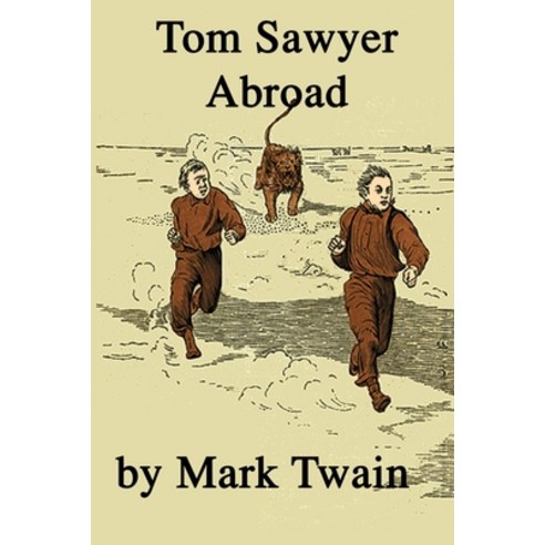 Tom Sawyer Abroad Paperback, Independently Published