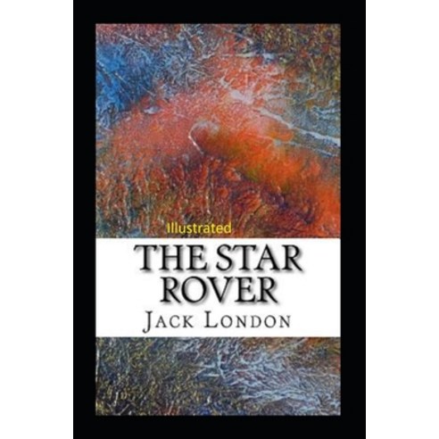 The Star Rover Illustrated Paperback, Independently Published, English ...
