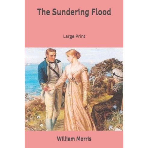 The Sundering Flood: Large Print Paperback, Independently Published, English, 9781654234935
