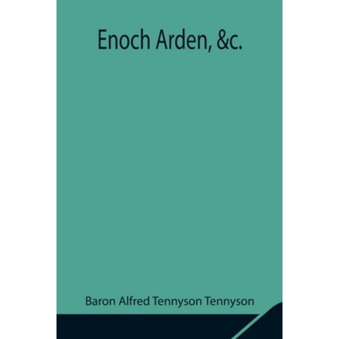 (영문도서) Enoch Arden &c. Paperback, Alpha Edition, English, 9789354841460
