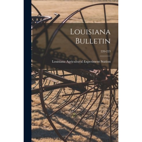 (영문도서) Louisiana Bulletin; 220-223 Paperback, Hassell Street Press, English, 9781015043855