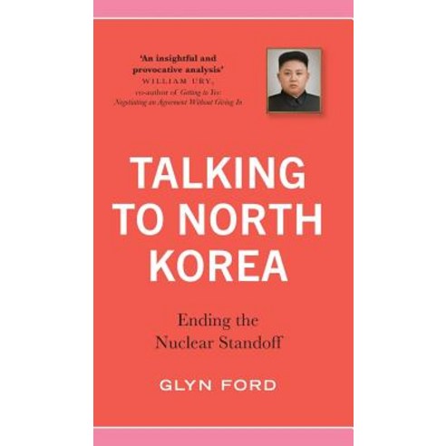 Talking to North Korea: Ending the Nuclear Standoff Hardcover, Pluto Press (UK)