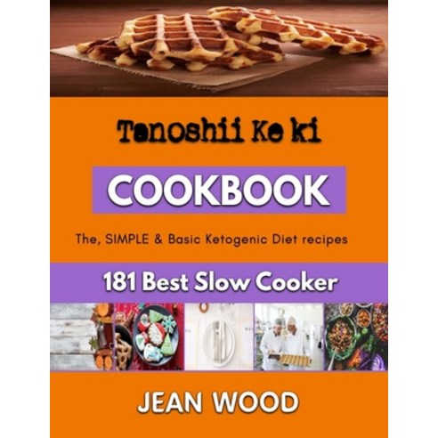 (영문도서) Tanoshii Ke ki: Your Ultimate Guide to Baking Cookies Paperback, Independently Published, English, 9798361361472