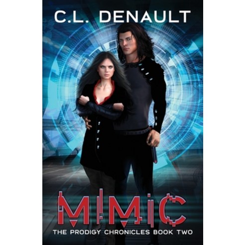 (영문도서) Mimic Paperback, C.L. Denault, English, 9781734444155