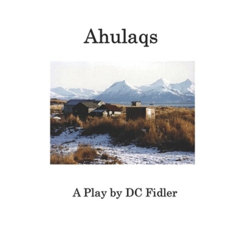 (영문도서) Ahulaqs Paperback, Self Publisher, English, 9798985520910
