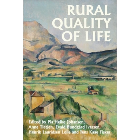 (영문도서) Rural Quality of Life Hardcover, Manchester University Press, English, 9781526161635