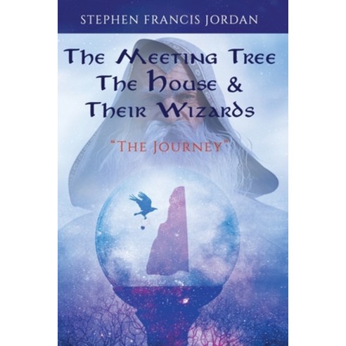 (영문도서) The Meeting Tree The House & Their Wizards: The Journey Paperback, MindStir Media, English, 9781960142269
