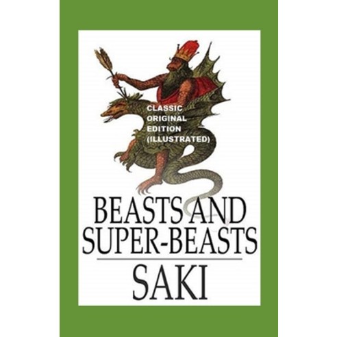 Beasts and Super-Beasts Illustrated Paperback, Independently Published, English, 9798735922131