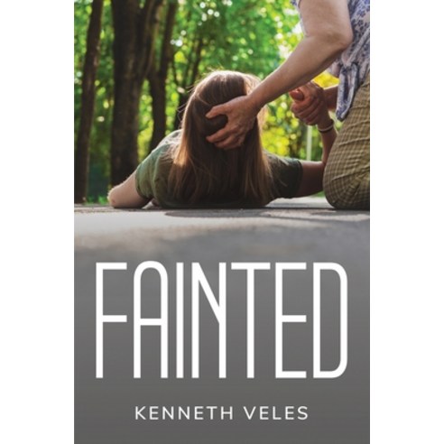 (영문도서) Fainted Paperback, Kenneth Veles, English, 9788558999588