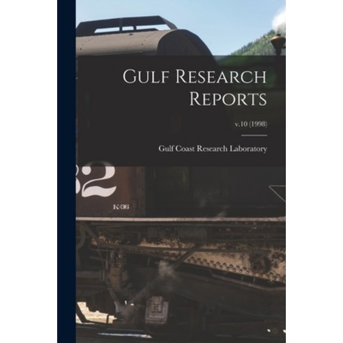 (영문도서) Gulf Research Reports; v.10 (1998) Paperback, Hassell Street Press, English, 9781014155764