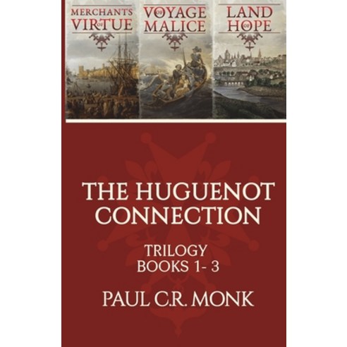 The Huguenot Connection Trilogy Paperback, Bloomtree Press