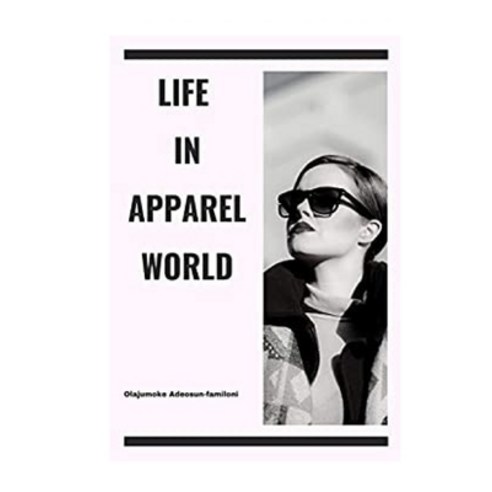(영문도서) Life in Apparel World Paperback, Independently Published, English, 9798468444351