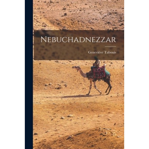 (영문도서) Nebuchadnezzar Paperback, Hassell Street Press, English, 9781014413277