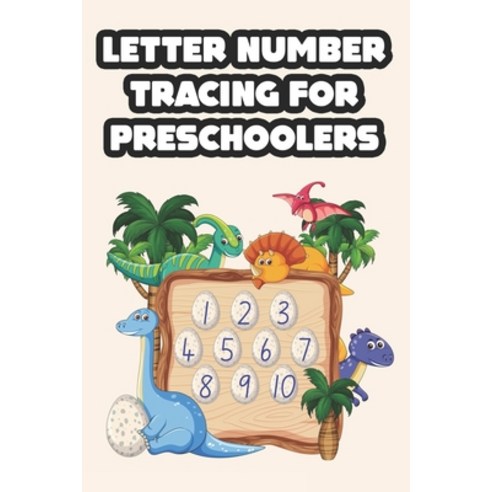 Letter Number Tracing For Preschoolers: Penmanship Training For Children Alphabets Numbers And Wo... Paperback, Independently Published, English, 9798568774693