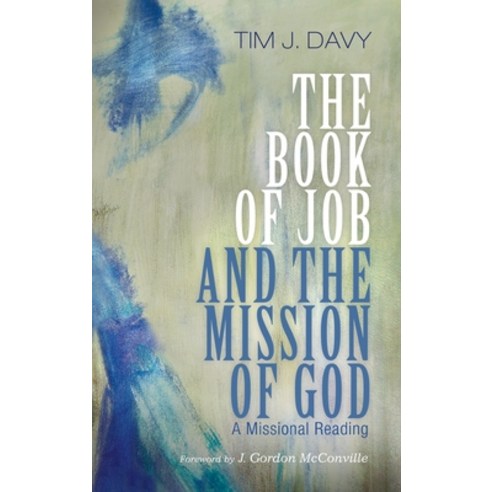 The Book of Job and the Mission of God Hardcover, Pickwick Publications, English, 9781498297417