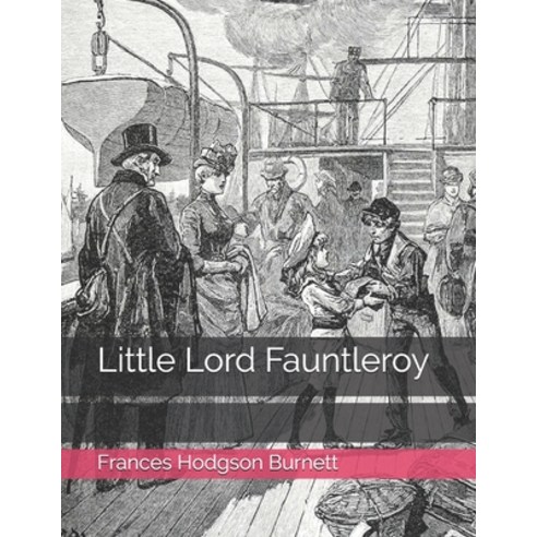 Little Lord Fauntleroy Paperback, Independently Published, English, 9798581391228