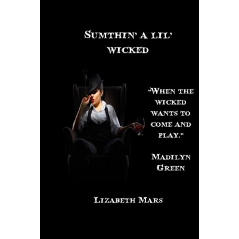 Sumthin a lil wicked Paperback, Independently Published, English, 9798705457649