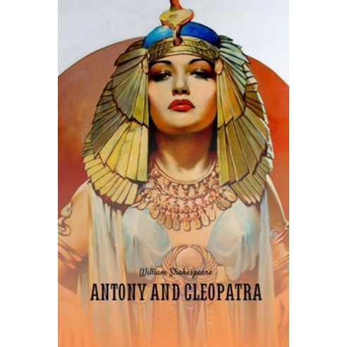 Antony and Cleopatra Paperback, Independently Published, English, 9798736526796