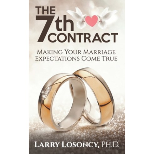 The 7th Contract: Making Your Marriage Expectations Come True Paperback, Independently Published, English, 9798727857007